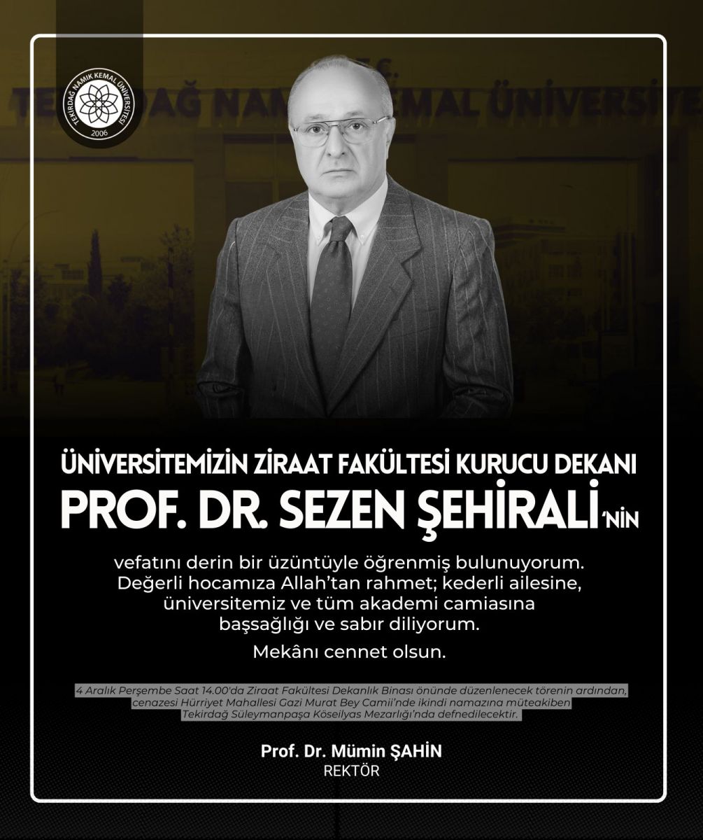 Başsağlığı - Üniversitemizin Ziraat Fakültesi Kurucu Dekanı Prof. Dr. SEZEN ŞEHİRALİ: Whatsapp Image 2025 12 03 At 17 44 53 (1)